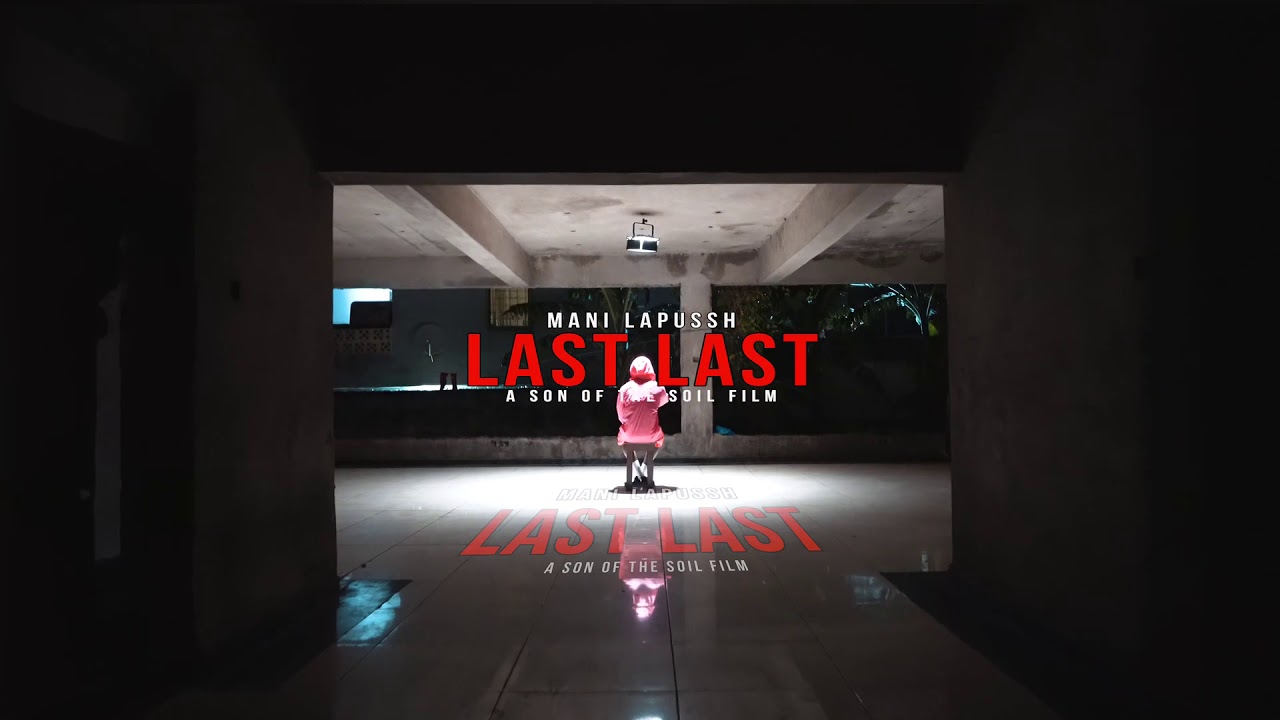 MANI LAPUSSH - LAST LAST