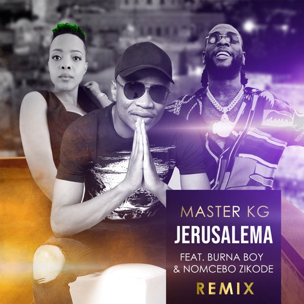 Master KG - Jerusalema Remix