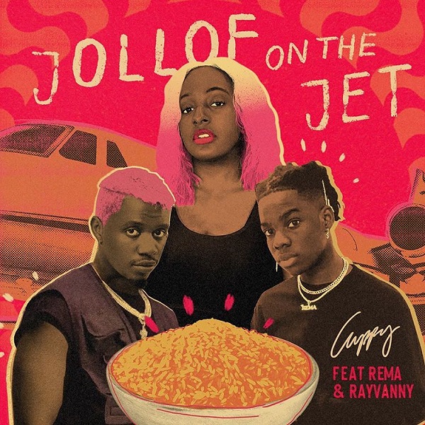 Cuppy, Rema & Rayvanny – Jollof On The Jet