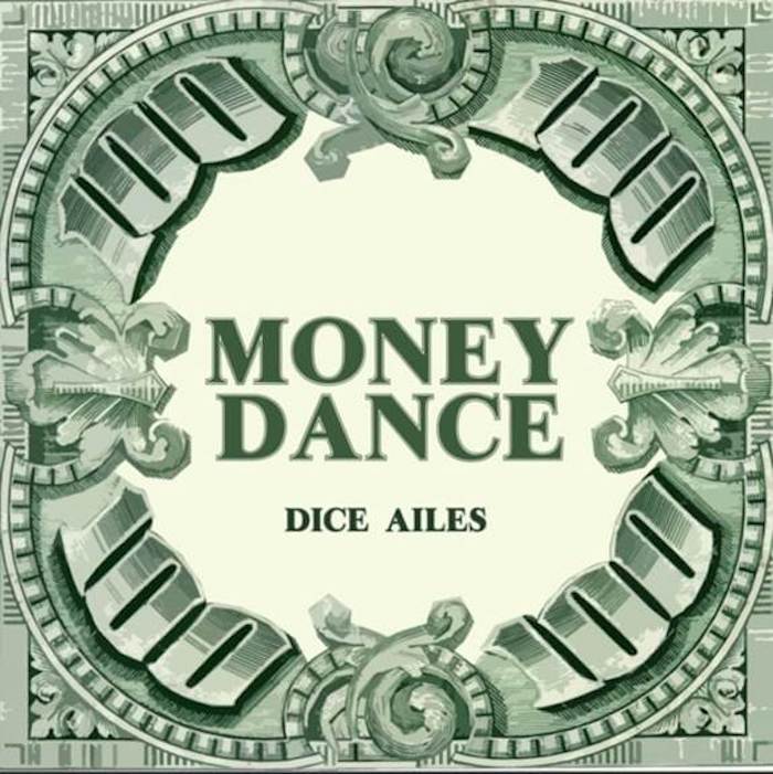 Dice Ailes – Money Dance