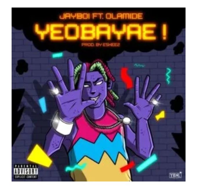Jayboi - Yeobayae ft Olamide